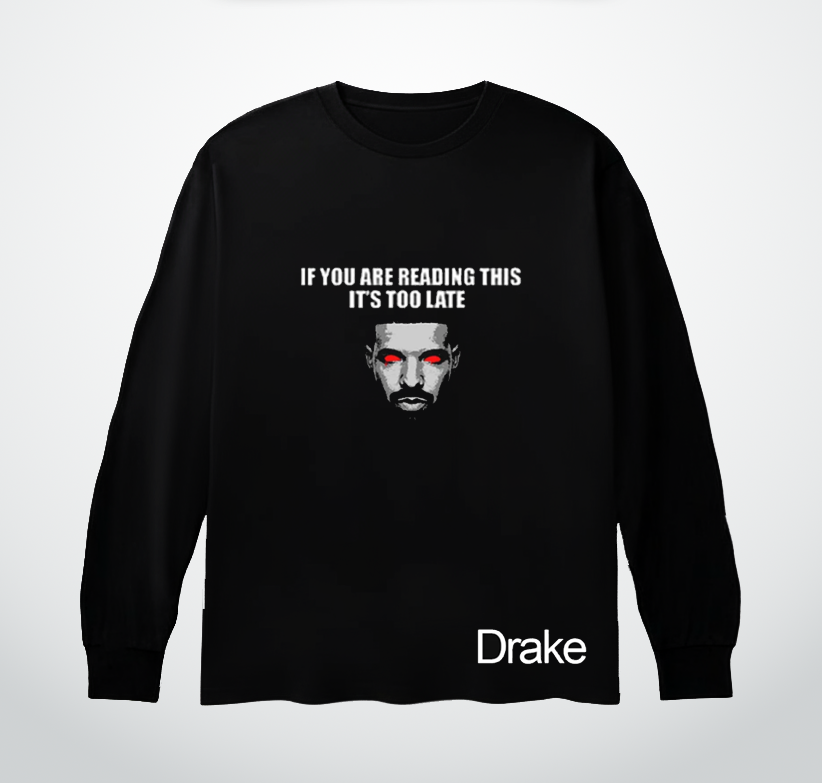 Drake Too Late Full Sleeves Oversized T-shirt